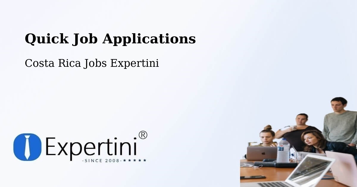 Quick Job Applications - Costa Rica Jobs Expertini