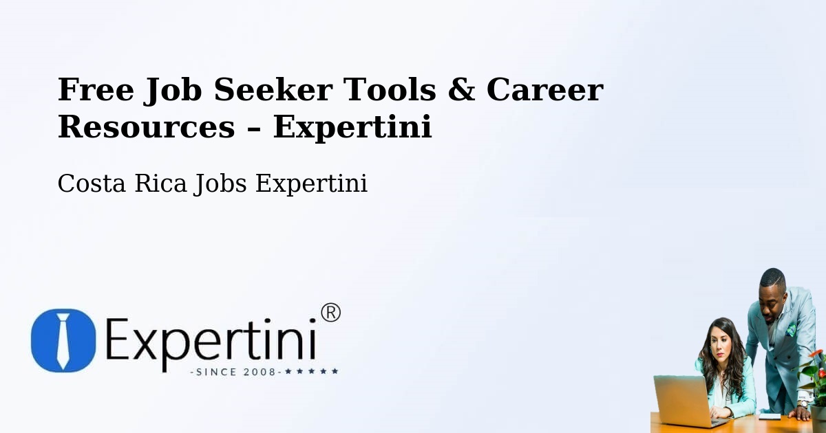 Free Job Seeker Tools & Career Resources – Palmares - Palmares, Costa Rica Jobs Expertini